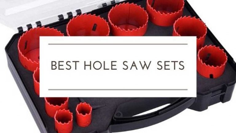 Best Hole Saw Sets