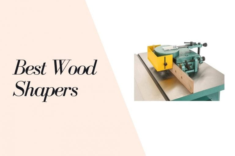 Best Wood Shapers