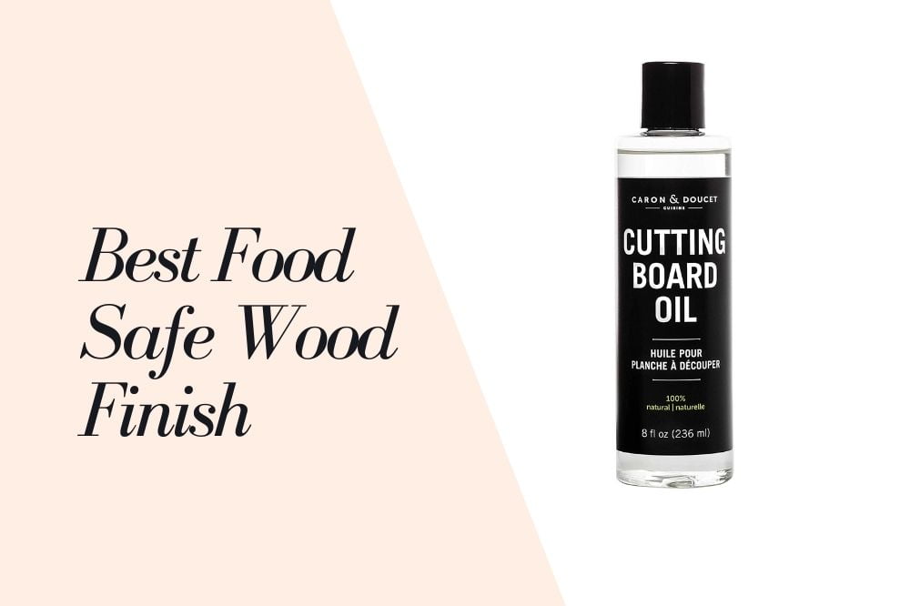 Best Food Safe Wood Finish