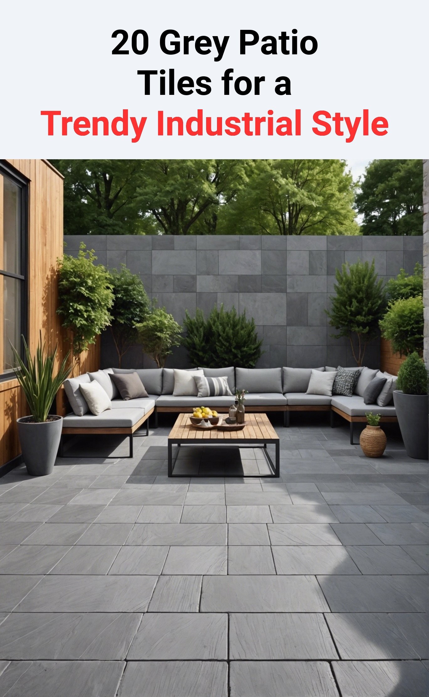 20 Grey Patio Tiles for a Trendy Industrial Style