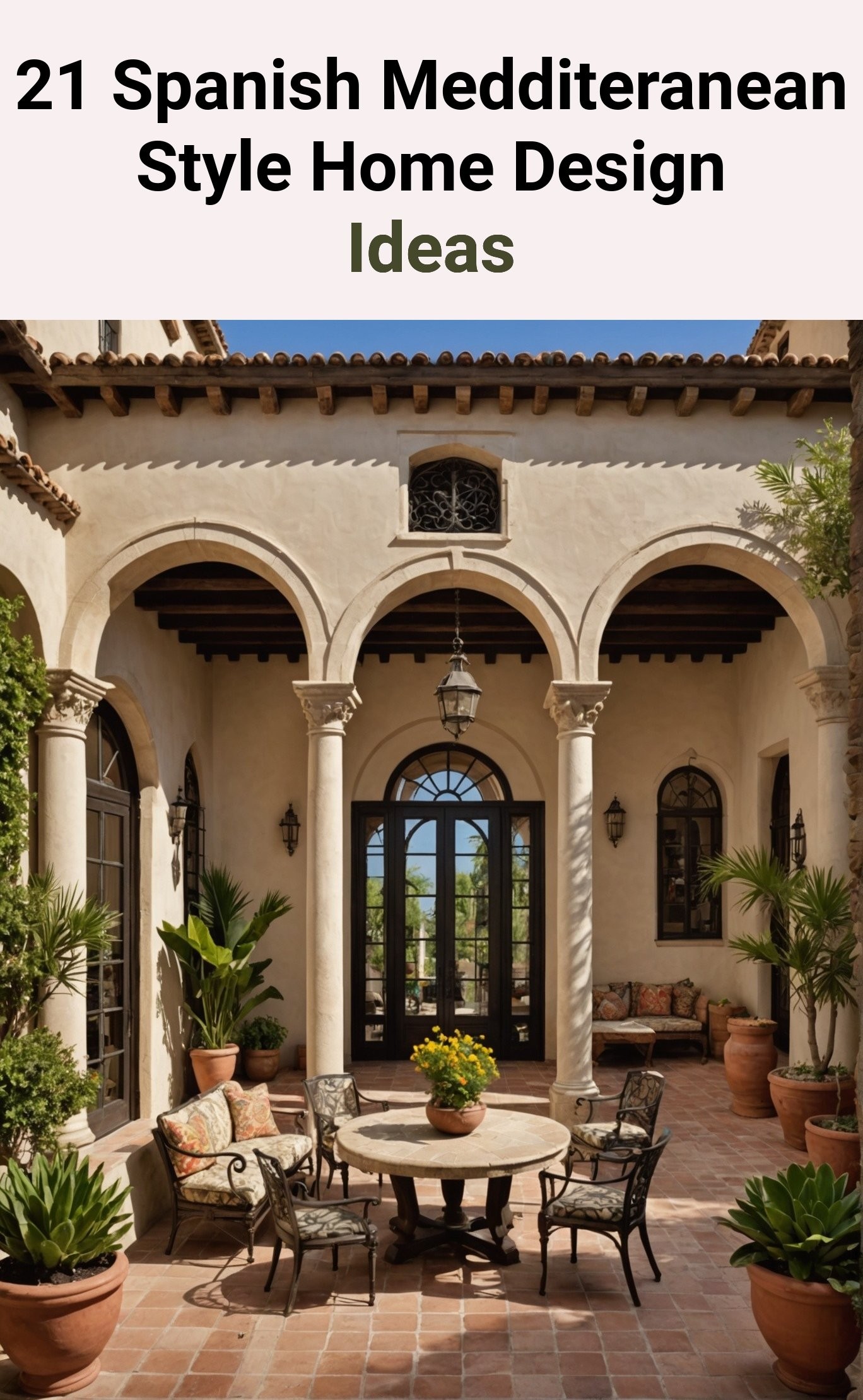 21 Spanish Medditeranean Style Home Design Ideas